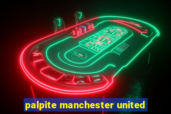 palpite manchester united